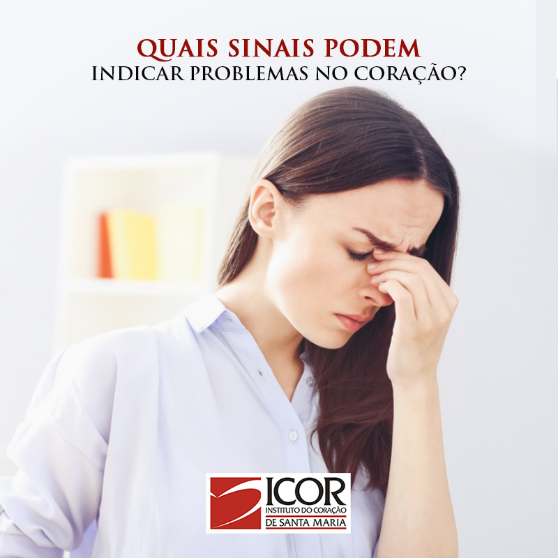 Quais sinais podem indicar problemas no coração?