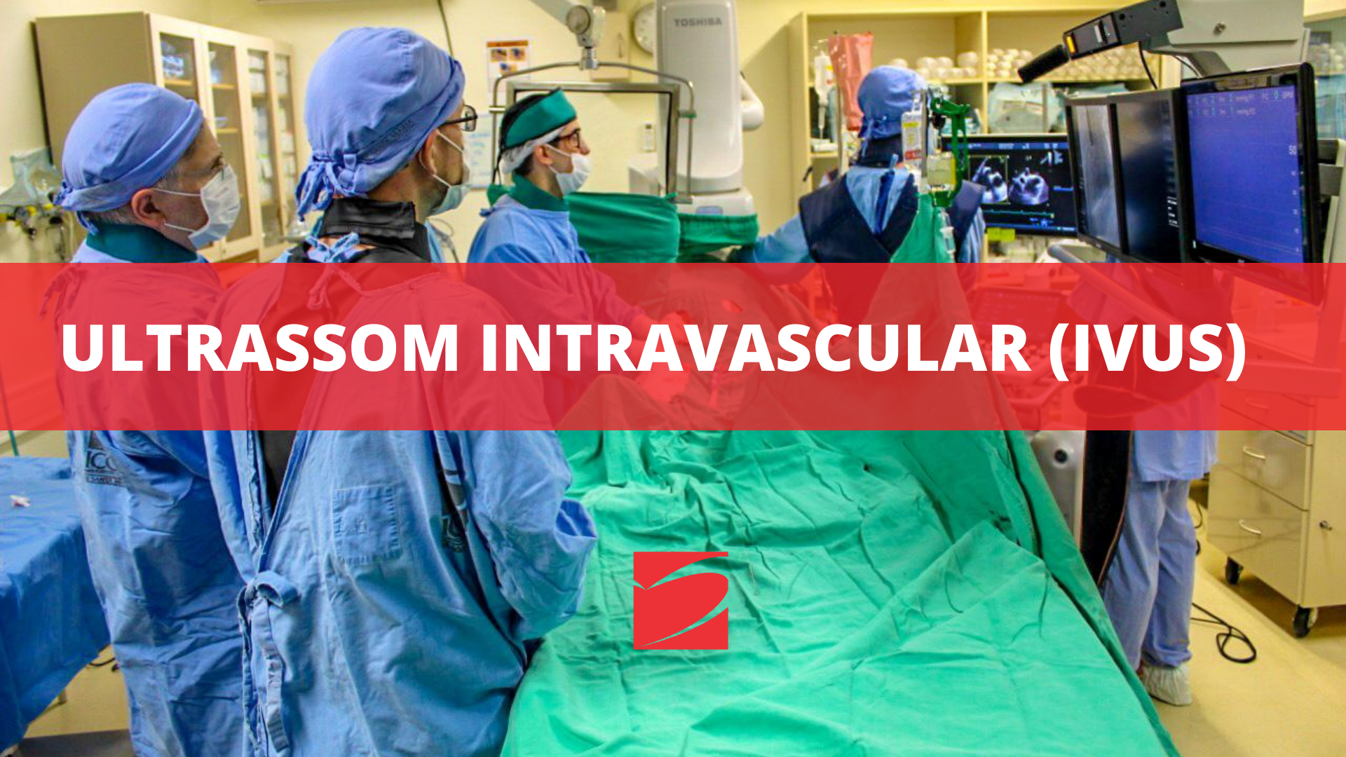 ULTRASSOM INTRAVASCULAR (IVUS)