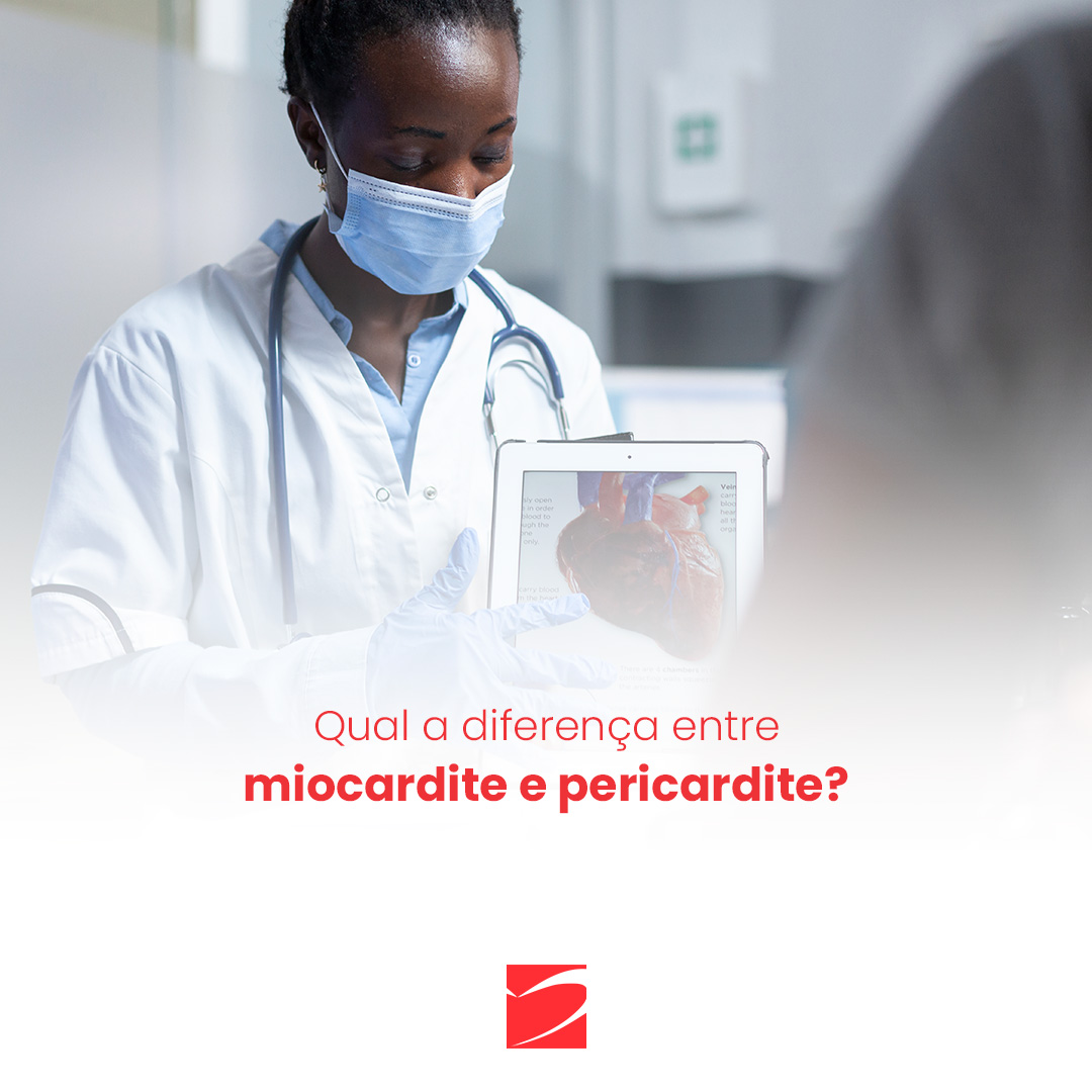 Entenda a diferença entre miocardite e pericardite