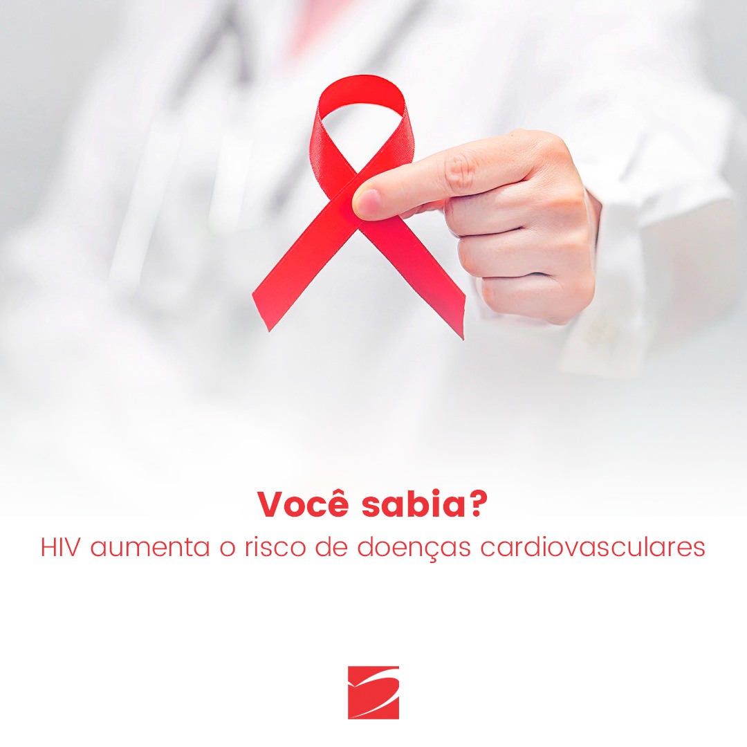 Você sabia que o HIV aumenta o risco de doenças cardiovasculares?